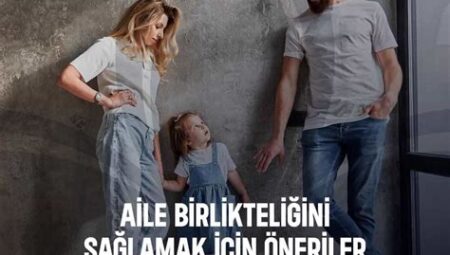 Aile Sağlığı İçin Öneriler